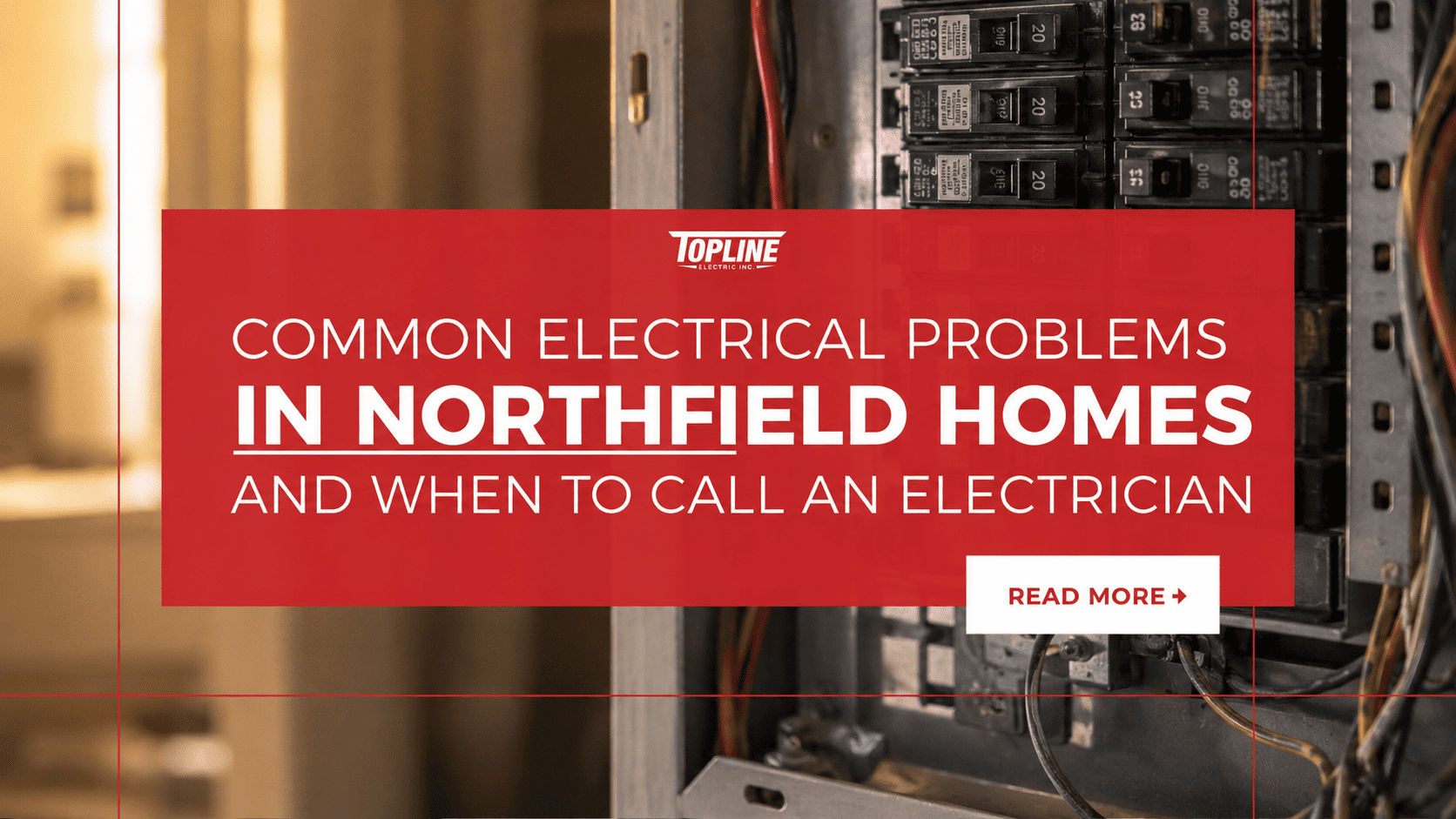 Common electrical problems in Northfield, MN homes, including an older residential electrical panel, illustrating when homeowners should call a licensed electrician.